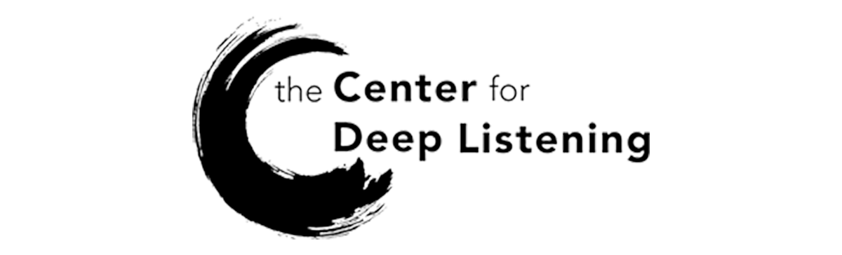 center for deep listening