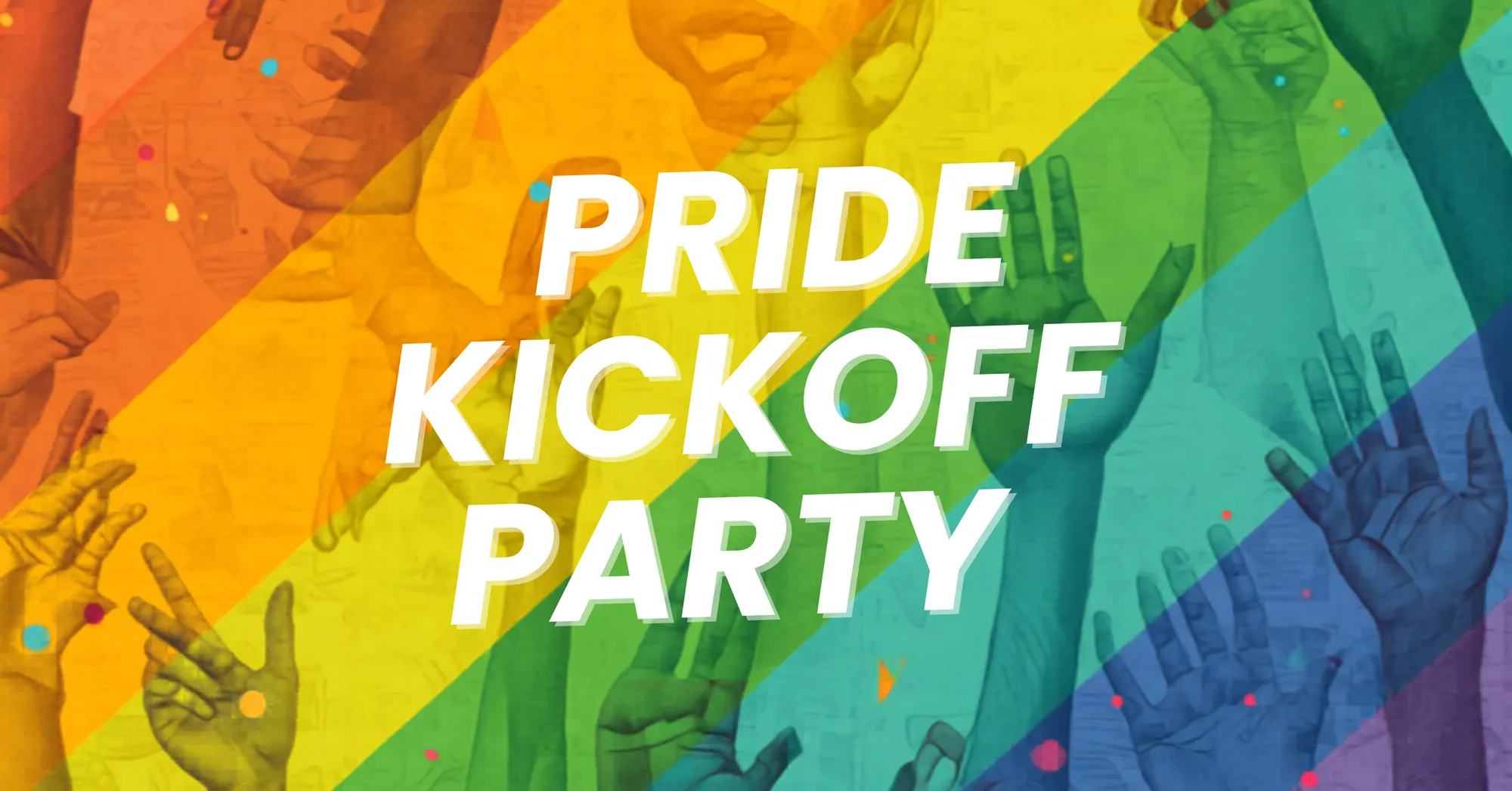 PRIDE KICKOFF PARTY